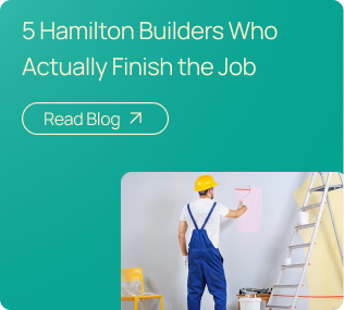5 Hamilton Builders Who Actually Finish the Job